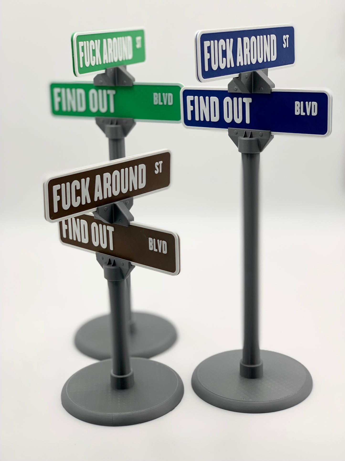 F@$K AROUND and FIND OUT 3D Printed Street Sign